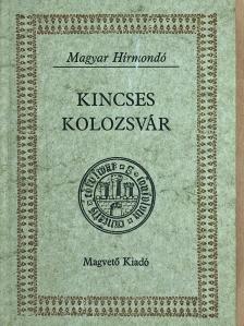 Auguste de Gerando - Kincses Kolozsvár I. [antikvár]
