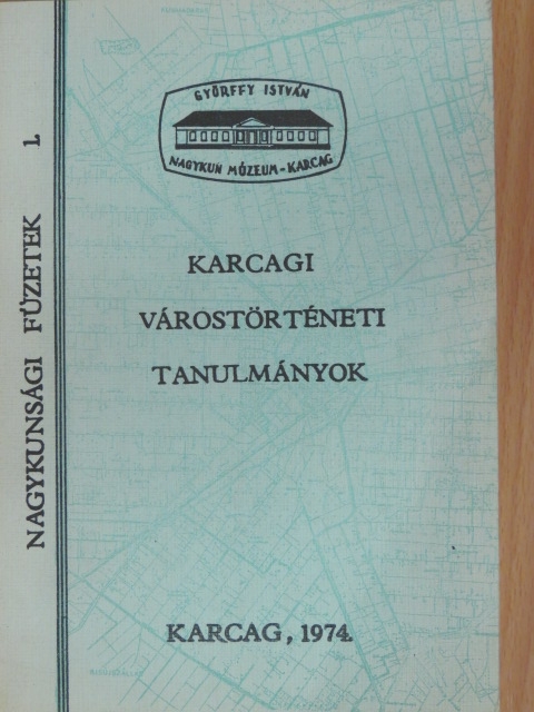 Bellon Tibor - Karcagi várostörténeti tanulmányok [antikvár]