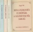 Engel Pál, Szakály Ferenc, Kosáry Domokos - Magyarok Európában I-III. [antikvár]