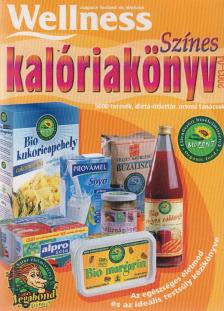Alberti Ágnes, Fövényi József dr., Pados Gyula dr., Dr. Halmos Tamás, Németh Viktor, Kolimár Éva, Klinger Mária - Színes kalóriakönyv 2003-04 [antikvár]