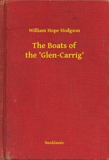 HODGSON, WILLIAM HOPE - The Boats of the 'Glen-Carrig' [eKönyv: epub, mobi]