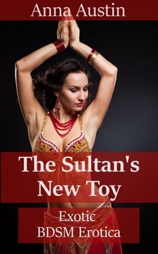 Austin Anna - The Sultan's New Toy [eKönyv: epub, mobi]