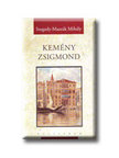 Szegedy-Maszák Mihály - Kemény Zsigmond