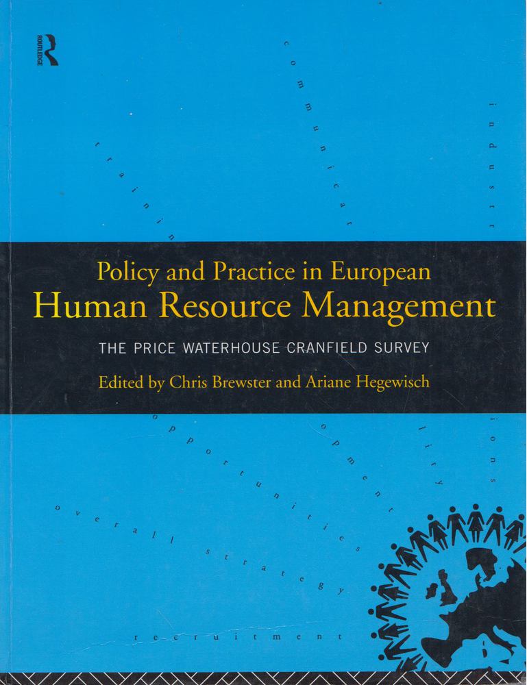 Chris Brewster, Ariane Hegewisch - Policy and Practice in European Human Resource Management [antikvár]