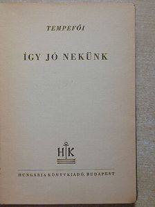 Tempefői - Így jó nekünk [antikvár]