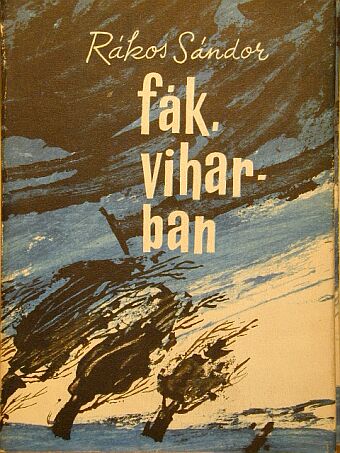 Rákos Sándor - Fák, viharban [antikvár]