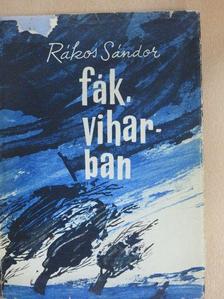 Rákos Sándor - Fák, viharban [antikvár]