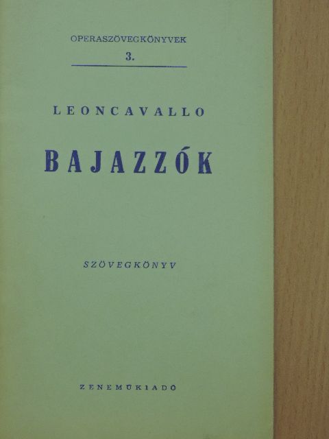Leoncavallo - Leoncavallo: Bajazzók [antikvár]
