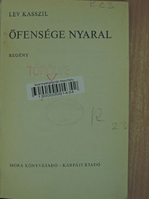Lev Kasszil - Őfensége nyaral [antikvár]