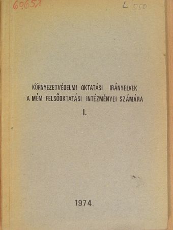 Dr. Jeanplong József - Környezetvédelmi oktatási irányelvek a MÉM Felsőoktatási intézményei számára I. [antikvár]
