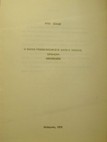 Tóth Róbert - A Magyar Történettudományi Intézet évkönyve 1942-1944. [antikvár]