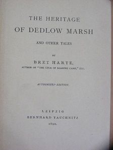 Bret Harte - The heritage of Dedlow Marsh and other tales [antikvár]