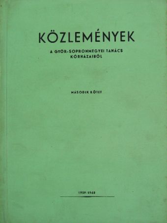 Közlemények a Győr-Sopron megyei tanács kórházaiból II. [antikvár]