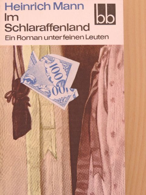 Heinrich Mann - Im Schlaraffenland [antikvár]