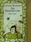 Gerhard Branstner - Der Sternenkavalier [antikvár]