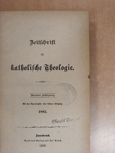 Jul. Mullendorf - Zeitschrift für katholische Theologie 1885. (gótbetűs) [antikvár]