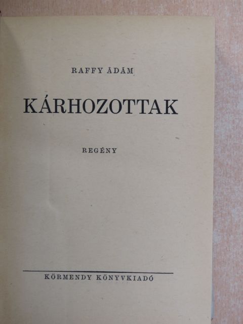Raffy Ádám - Kárhozottak [antikvár]