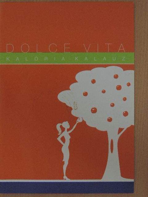 Dolce Vita kalória kalauz [antikvár]