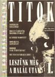 Kaiser Ottó, D. Szabó Endre - Titok 1990. I. évfolyam 1. szám [antikvár]