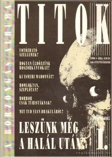 Kaiser Ottó, D. Szabó Endre - Titok 1990. I. évfolyam 1. szám [antikvár]