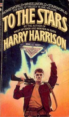HARRISON, HARRY - To The Stars [antikvár]
