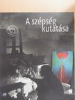 Gosztola Gábor - A szépség kutatása [antikvár]