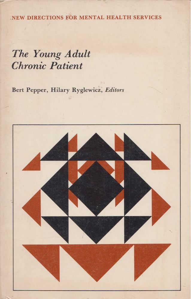 Bert Pepper, Hilary Ryglewicz - The Young Adult Chronic Patient [antikvár]