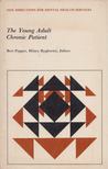 Bert Pepper, Hilary Ryglewicz - The Young Adult Chronic Patient [antikvár]