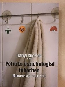 Ablaka Gergely - Politika pszichológiai tükörben [antikvár]