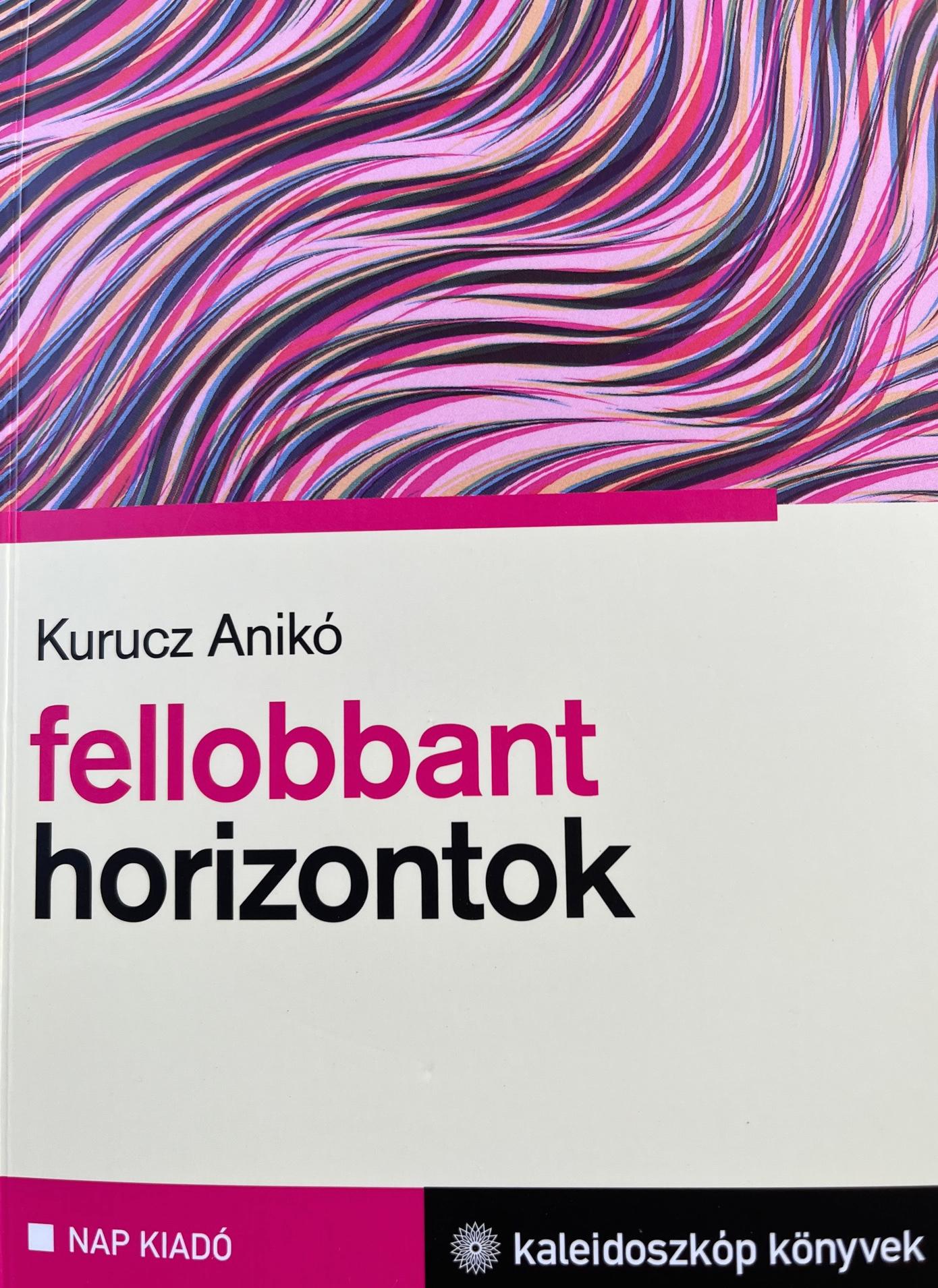 Kurucz Anikó - Fellobbant horizontok