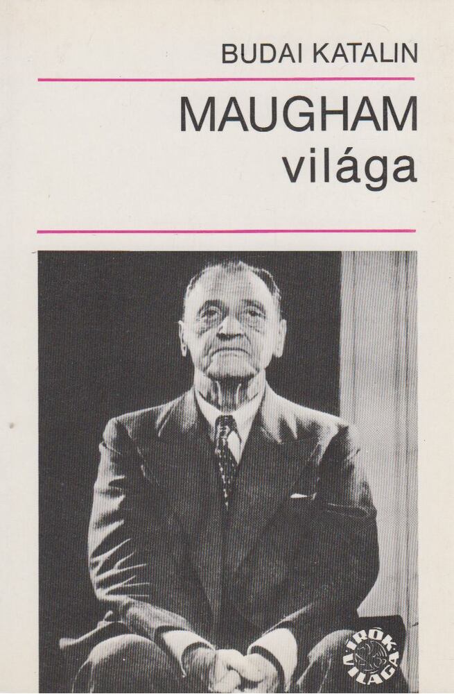 Budai Katalin - Maugham világa [antikvár]