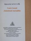 Vetési László - Juhaimnak maradéka [antikvár]