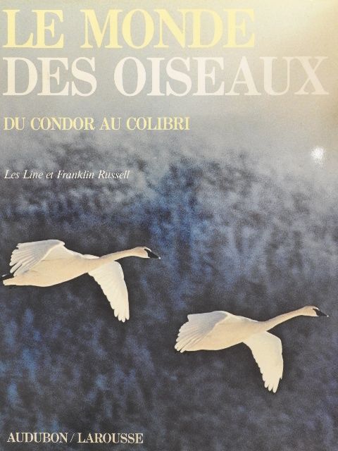 Franklin Russell - Le Monde des Oiseaux [antikvár]