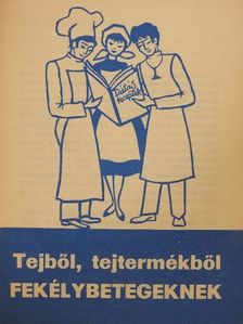 L. Deli Magda - Tejből, tejtermékből fekélybetegeknek [antikvár]