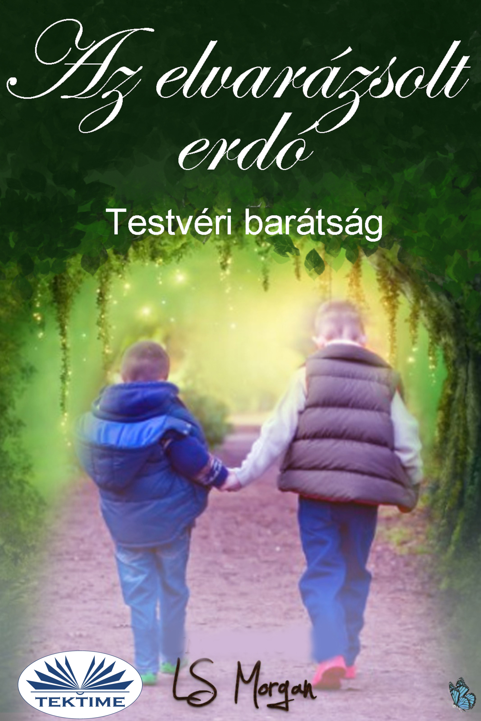 Morgan LS - Az Elvarázsolt Erdő [eKönyv: epub, mobi]