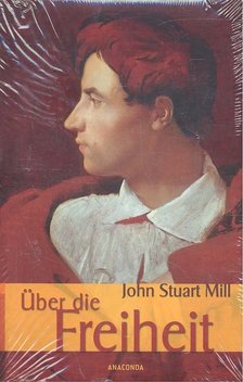 Mill, John Stuart - Über die Freiheit [antikvár]