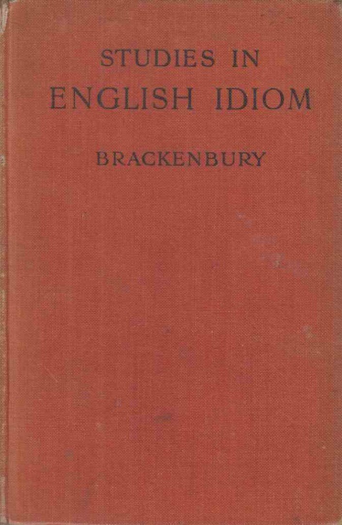 G. Brackenbury - Studies in English Idiom [antikvár]