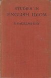 G. Brackenbury - Studies in English Idiom [antikvár]