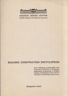 Böhönyey János - Building construction encyclopedia [antikvár]