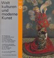 Siegfried Wichmann - Weltkulturen und moderne Kunst [antikvár]