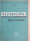 Bálint Gyula - Rönkvédelem faipari üzemekben [antikvár]