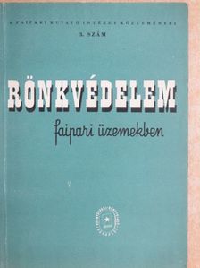 Bálint Gyula - Rönkvédelem faipari üzemekben [antikvár]