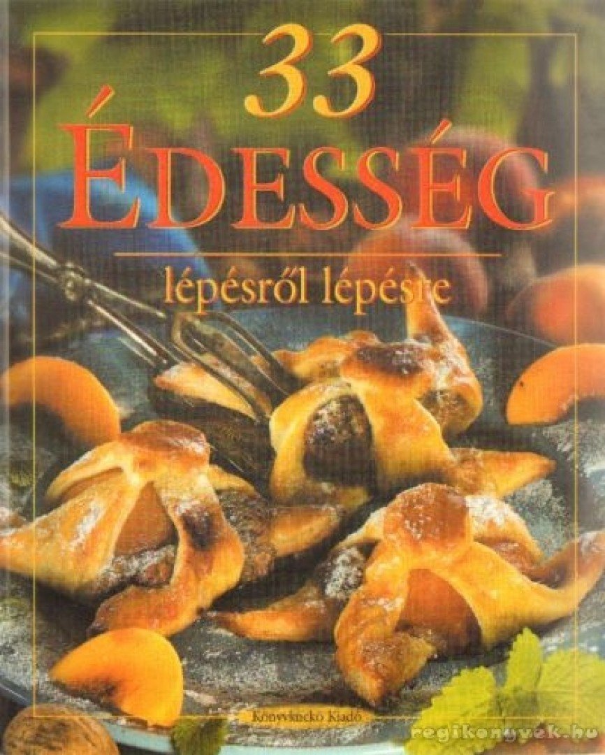 Hargitai György - 33 édesség lépésről lépésre [antikvár]
