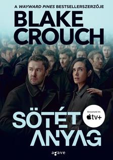 Blake Crouch - Sötét anyag [eKönyv: epub, mobi]