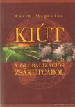 Csath Magdolna - Kiút a globalizációs zsákutcából [antikvár]