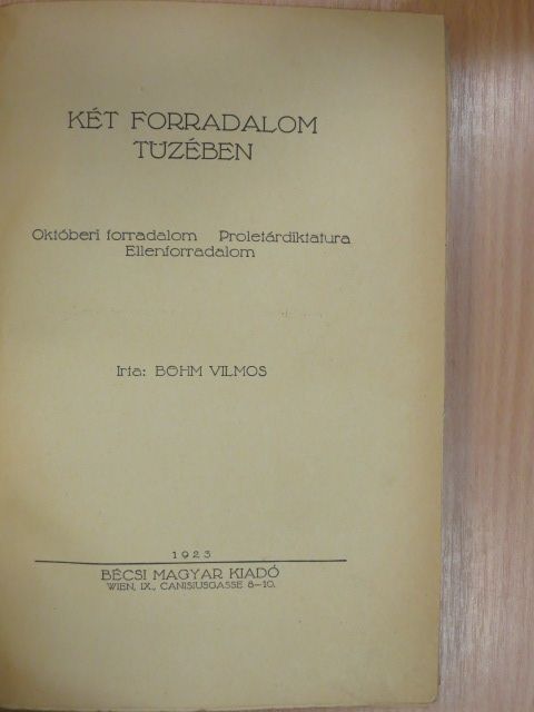 Böhm Vilmos - Két forradalom tüzében [antikvár]