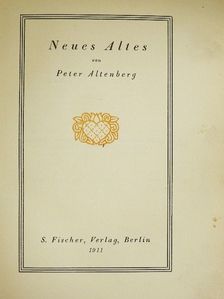 Peter Altenberg - Neues Altes [antikvár]