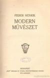 Fieber Henrik - Modern művészet [antikvár]