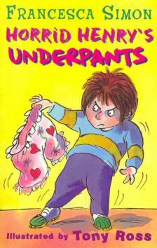 Francesca Simon - Horrid Henry's Underpants [antikvár]