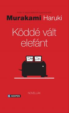 Murakami Haruki - Köddé vált elefánt [eKönyv: epub, mobi]